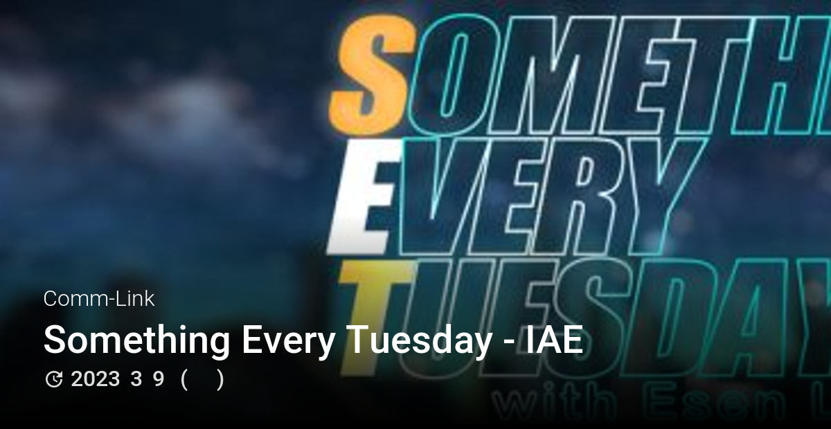 Something Every Tuesday - IAE - Comm-Link Archive - 星際公民中文百科